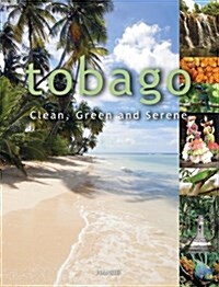 Tobago : Clean, Green and Serene (Hardcover, 2nd UK ed.)