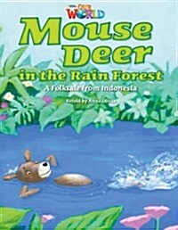 OUR WORLD Reader 3.5: Mouse Deer In The Rainforest