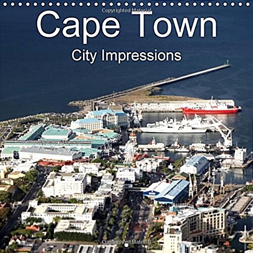 Cape Town City Impressions : Unusual Views (Calendar)