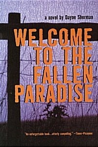 Welcome to the Fallen Paradise (Hardcover)