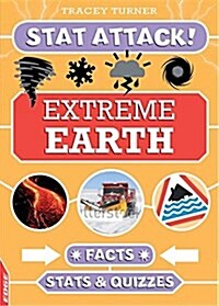 EDGE: Stat Attack: Extreme Earth Facts, Stats and Quizzes (Hardcover, Illustrated ed)