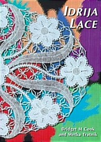 Idrija Lace : Patterns from the Idrija School of Lace, Slovenia (Hardcover)