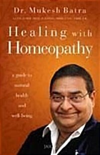 Healing with Homeopathy (Paperback)