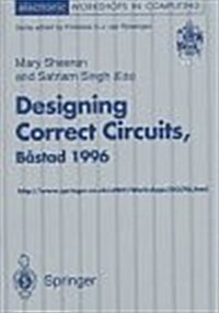 Designing Correct Circuits : Proceedings of the 3rd Workshop on Designing Correct Circuits (DCC96), Bastad, Sweden, 2-4 September 1996 (Paperback)