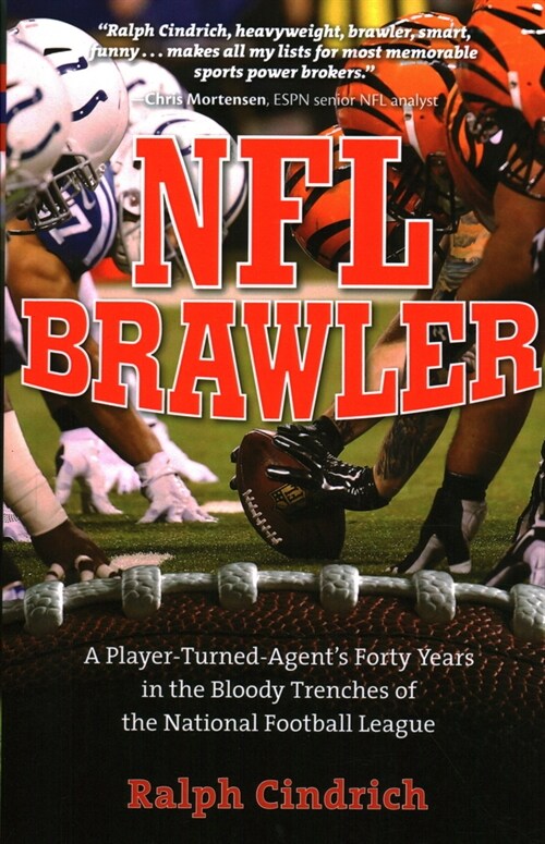 NFL Brawler: A Player-Turned-Agents Forty Years in the Bloody Trenches of the National Football League (Paperback)