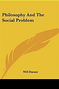 Philosophy And The Social Problem (Paperback)