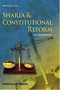 Sharia and Constitutional Reform in Indonesia (Hardcover)