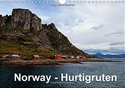 Norway - Hurtigruten : With the Packet Ship Following Norways Coast (Calendar)