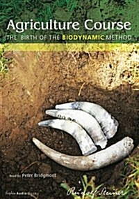 Agriculture Course : The Birth of the Biodynamic Method (CD-Audio)