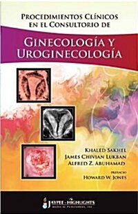 Procedimientos Clinicos En El Consultorio De Ginecologia y Uroginecologia (Paperback)