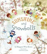 Sunshine and Snowballs (Picture Story Book) (Paperback)