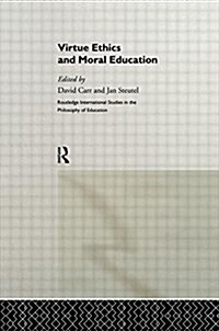 Virtue Ethics and Moral Education (Paperback)