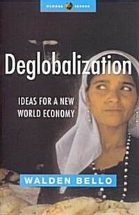 Deglobalization : Ideas for a New World Economy (Hardcover)