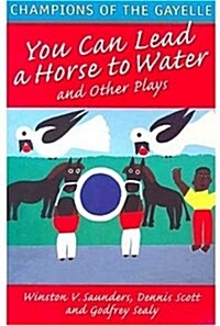 Macmillan Caribbean Writers You Can Lead a Horse to Water (Paperback)