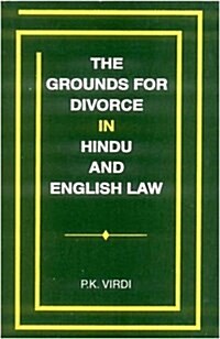 Grounds for Divorce in Hindu and English Law (Hardcover)