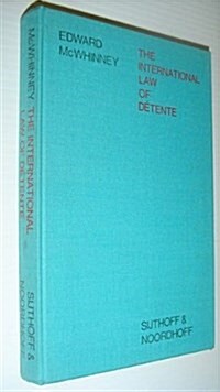 The International Law of Detente (Hardcover)