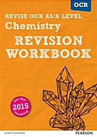 Pearson REVISE OCR AS/A Level Chemistry Revision Workbook - 2025 and 2026 exams : OCR (Paperback)