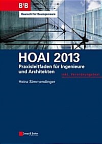 HOAI 2013 : Praxisleitfaden fur Ingenieure und Architekten (Paperback)