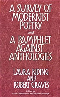 Survey of Modernist Poetry and a Pamphlet Against Anthologies (Paperback)