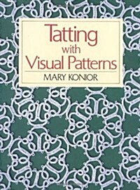 Tatting with Visual Patterns (Paperback)