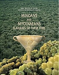 Minoans and Mycenaeans: Flavours of Their Time (Paperback)