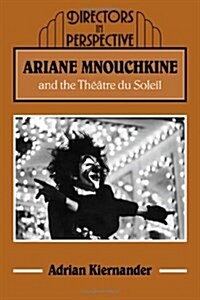 Ariane Mnouchkine and the Theatre du Soleil (Hardcover)