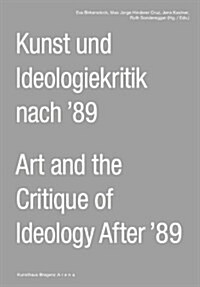Art and Ideology Critique After 1989 (Paperback)