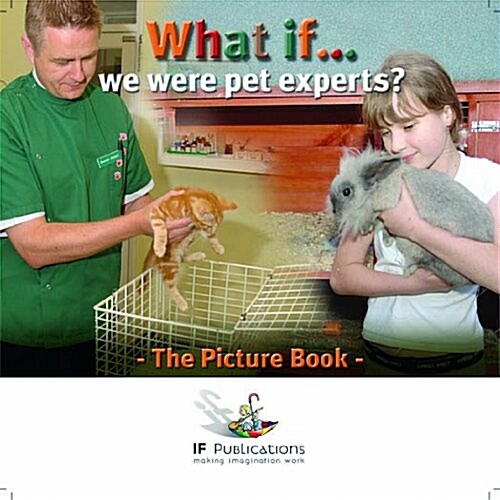 What If We Were Pet Experts? (Paperback)