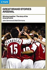 Winning Together : The Story of the Arsenal Brand (Paperback)