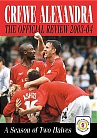 Crewe Alexandra Official Review : A Season of Two Halves (Paperback)