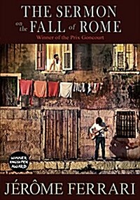 The Sermon on the Fall of Rome (Hardcover)