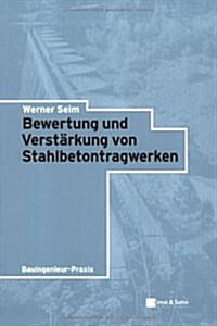 Bewertung und Verstarkung Von Stahlbetontragwerken (Paperback)