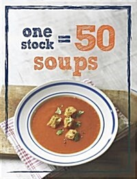 1 Stock 50 Soups (Hardcover)