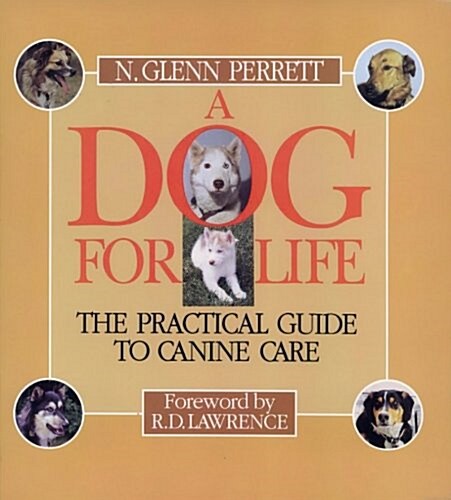 Dog for Life : The Practical Guide to Canine Care (Paperback)