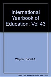 International Yearbook of Education (Paperback, Vol 43 - 1991: Literacy developing the future)