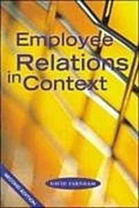 Employee Relations in Context (Paperback, 2 Rev ed)