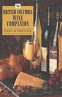British Columbia Wine Companion (Paperback)