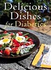Delicious Dishes for Diabetics (Hardcover, Large print ed)