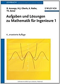Aufgaben Und L?sungen Zu Mathematik F?r Ingenieure 1 (Paperback, 4)