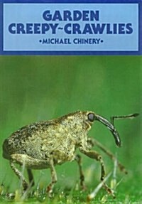 Garden Creepy Crawlies (Hardcover)