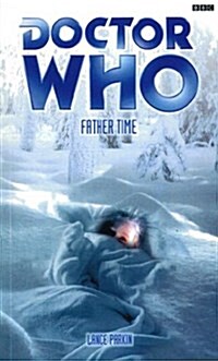 Doctor Who: Father Time (Paperback)