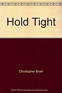 Hold Tight (Paperback)
