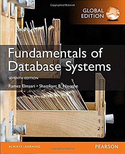 Fundamentals of Database Systems, Global Edition (Paperback, 7 ed)