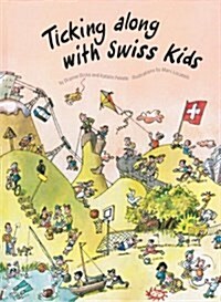 Ticking Along with Swiss Kids (Hardcover)