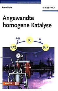 Angewandte Homogene Katalyse (Paperback)
