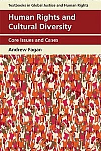 Human Rights and Cultural Diversity : Core Issues and Cases (Paperback)