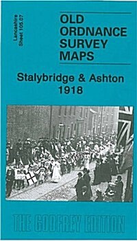 Stalybridge and Ashton 1918 : Lancashire Sheet 105.07 (Sheet Map, folded)