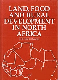 Land, Food and Rural Development in North Africa (Paperback)