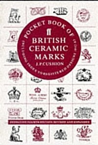 Pocket Book of British Ceramic Marks : Including Index to Registered Designs, 1842-83 (Paperback)