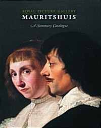 Royal Picture Gallery, Mauritshuis : A Summary Catalogue (Hardcover)